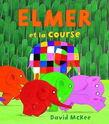 Elmer et la course (David Mckee)